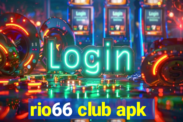 rio66 club apk