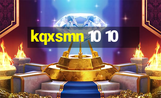 kqxsmn 10 10