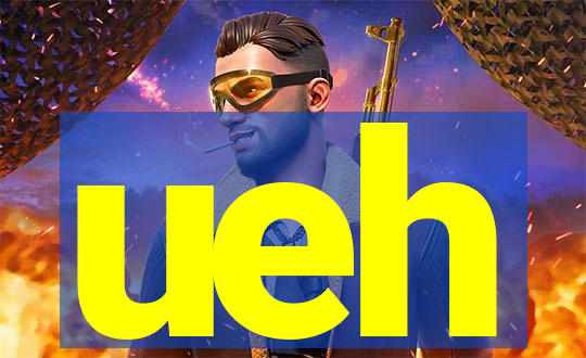 ueh