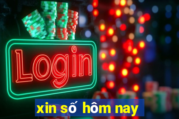 xin số hôm nay