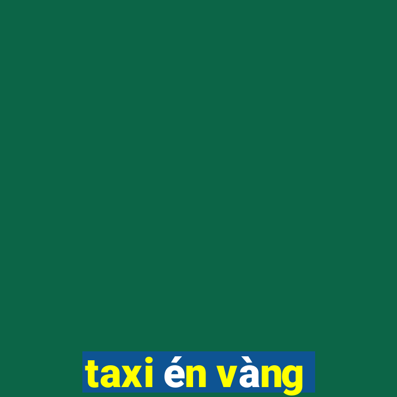 taxi én vàng