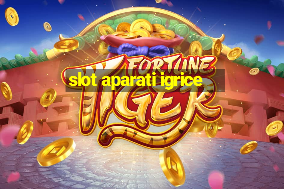 slot aparati igrice