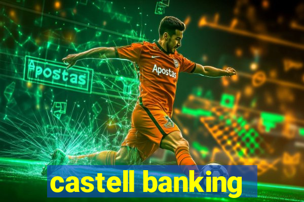 castell banking