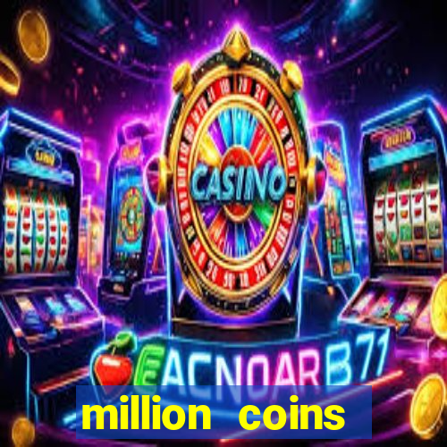 million coins respin slot