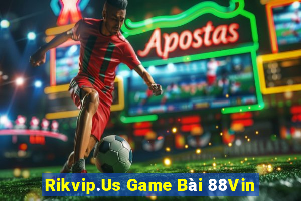 Rikvip.Us Game Bài 88Vin