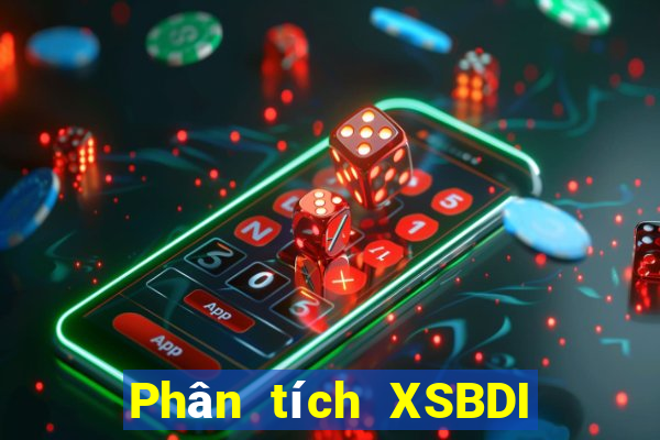 Phân tích XSBDI ngày thứ sáu