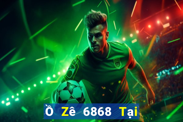 Ồ Zê 6868 Tại Game Bài Đổi Thưởng