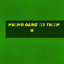 những game đổi thưởng