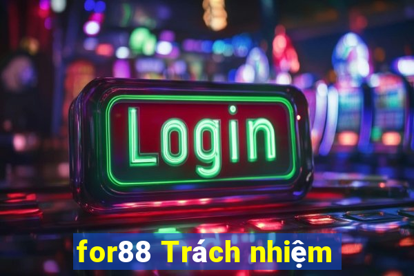 for88 Trách nhiệm