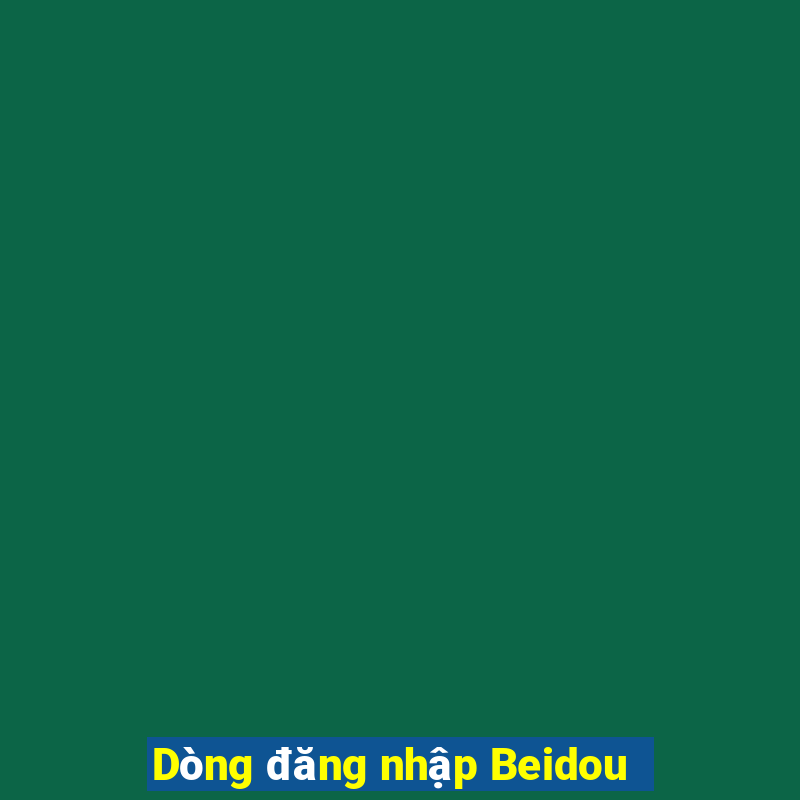 Dòng đăng nhập Beidou