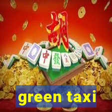 green taxi