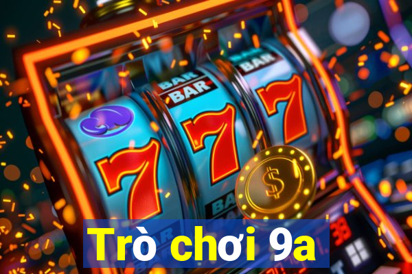 Trò chơi 9a