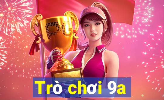 Trò chơi 9a