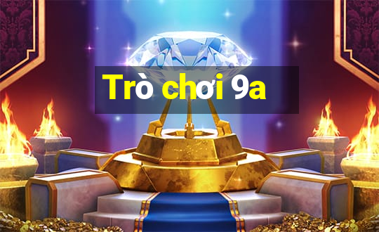 Trò chơi 9a