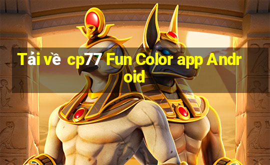 Tải về cp77 Fun Color app Android