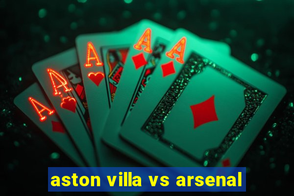 aston villa vs arsenal