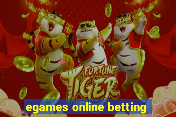 egames online betting