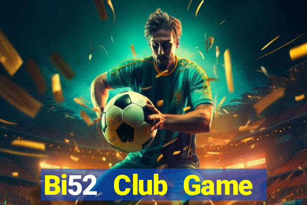 Bi52 Club Game Bài Mậu Binh