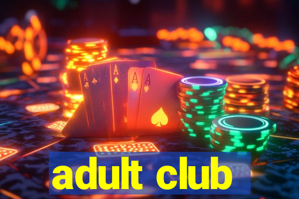 adult club