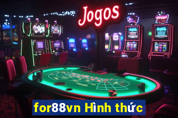 for88vn Hình thức