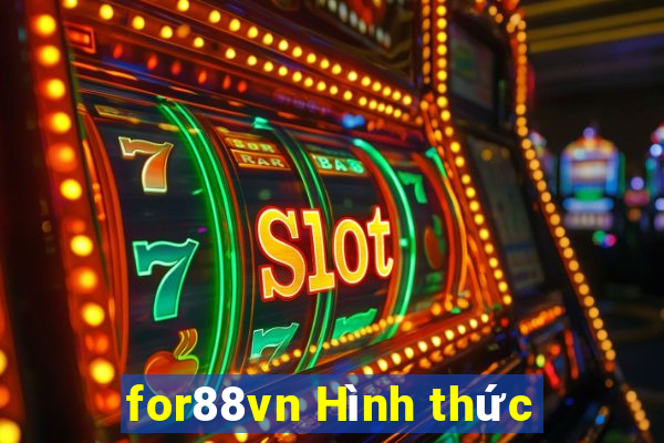 for88vn Hình thức