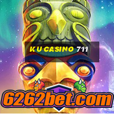 ku casino 711