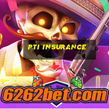 pti insurance