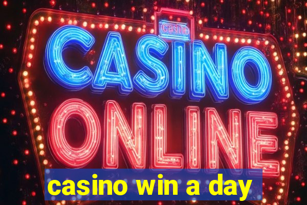 casino win a day