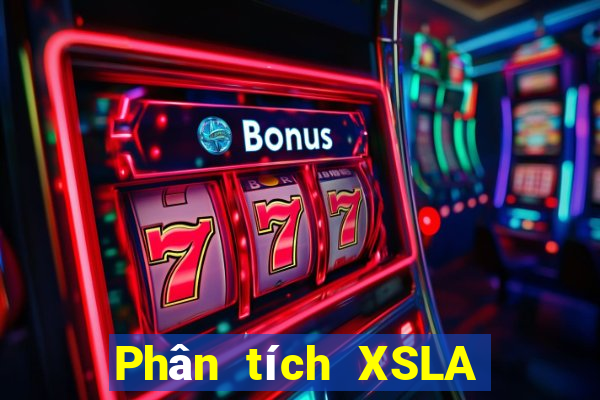 Phân tích XSLA ngày 4