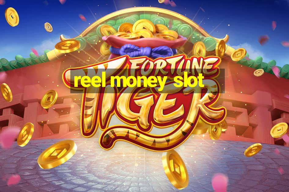 reel money slot