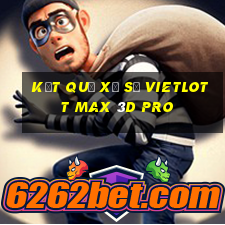 kết quả xổ số vietlott max 3d pro