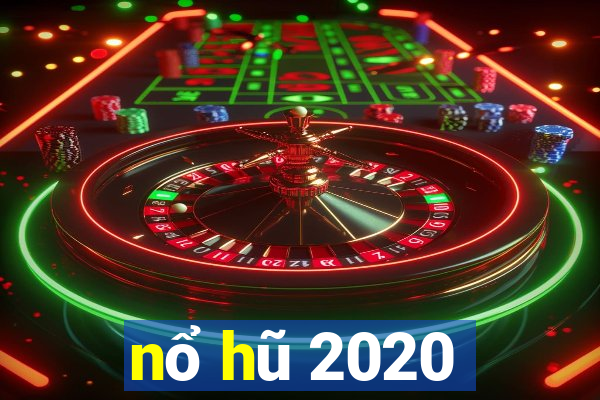 nổ hũ 2020