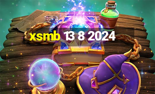 xsmb 13 8 2024