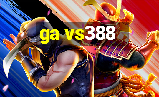 ga vs388