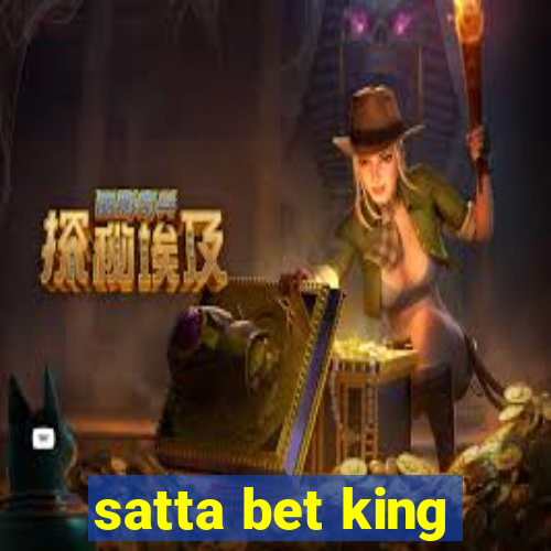 satta bet king