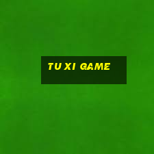 tu xi game