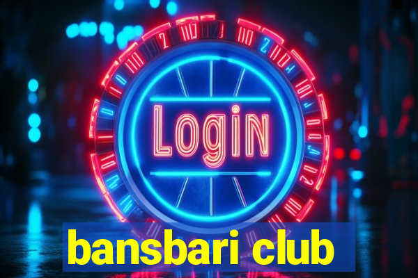 bansbari club