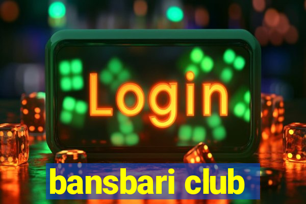 bansbari club