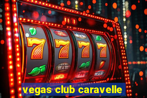 vegas club caravelle