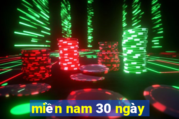 miền nam 30 ngày