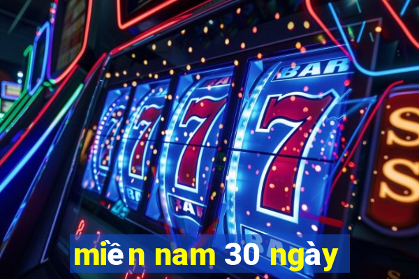 miền nam 30 ngày