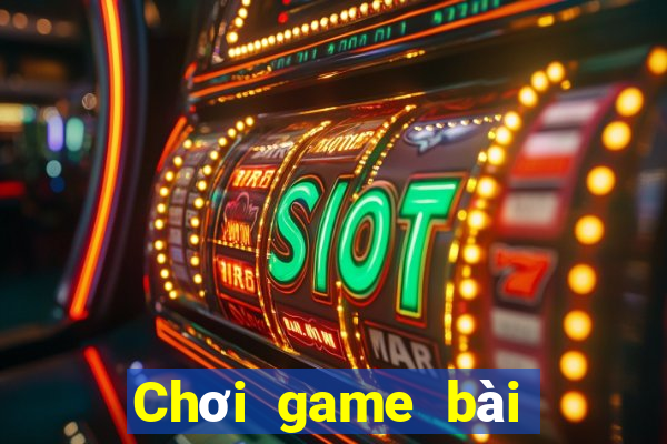 Chơi game bài thần v10