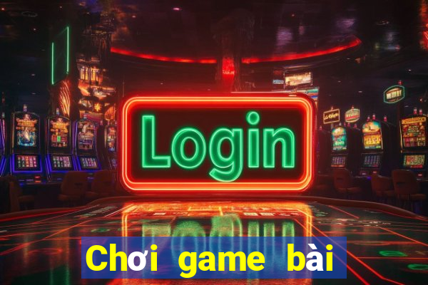 Chơi game bài thần v10