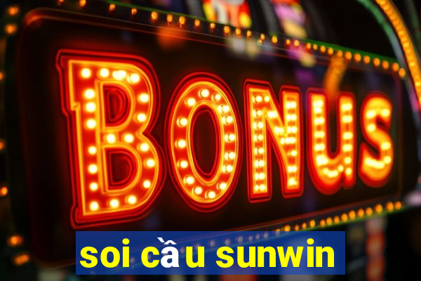 soi cầu sunwin