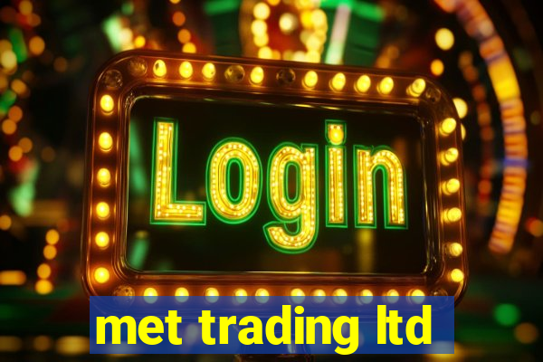 met trading ltd