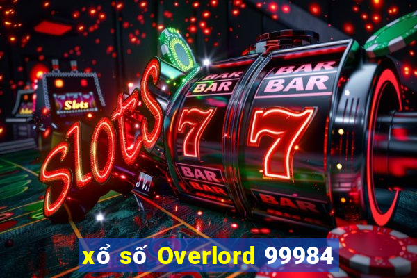 xổ số Overlord 99984