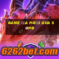 game đưa người qua sông