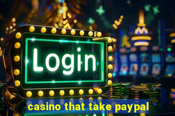 casino that take paypal