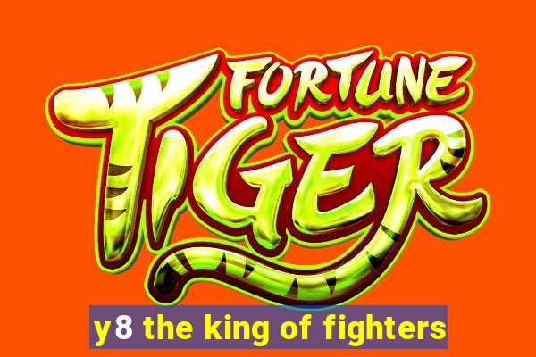 y8 the king of fighters