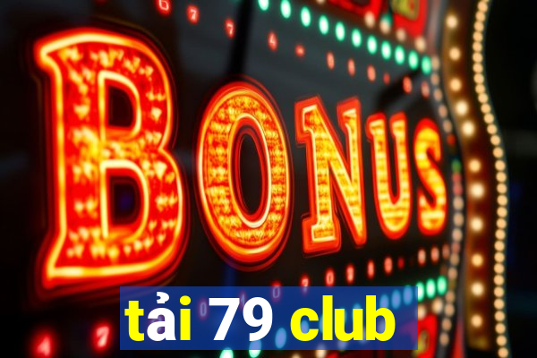 tải 79 club